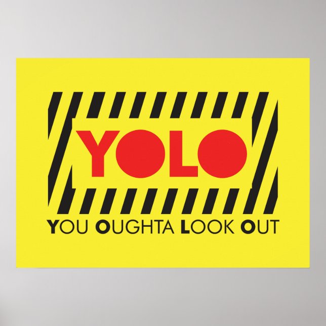 YOLO w/ Red Caution Poster (Framsidan)