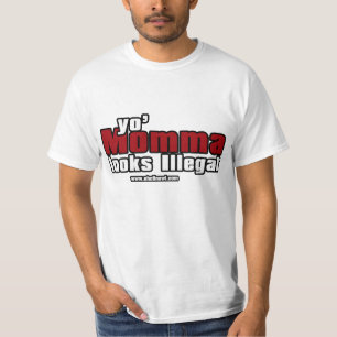 yomommaen ser olaglig t-shirt
