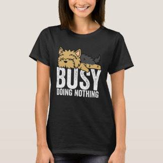 Yorkie Busy gör inget Lazy Boys Girls T Shirt