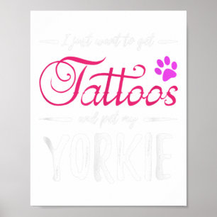 Yorkie Hund älskare Tattoo Rolig hund Mamma Gift I Poster