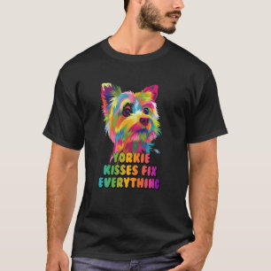 Yorkie Kisses Fix Allt Yorkshire Terrier Hum T Shirt