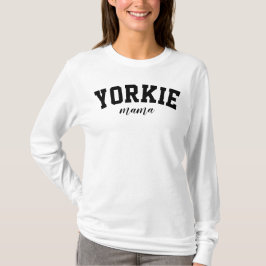 Yorkie Mamma Cute Yorkshire Terrier Hund College T Shirt