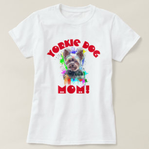 Yorkie Mamma Hund älskare Best Hund Mamma Aldrig T Shirt