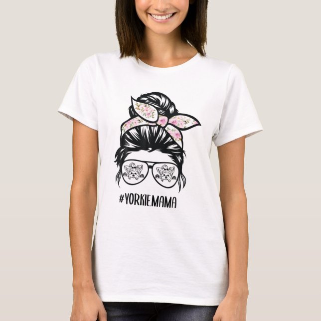 Yorkie Mamma Messy Bun Hair Glasses, Yorkshire Ter T Shirt (Framsida)