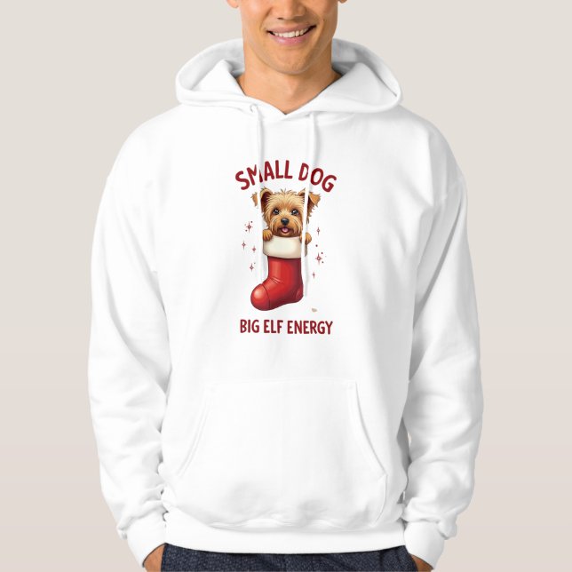 Yorkie Small Dog Big Elf Energy Hoodie (Framsida)