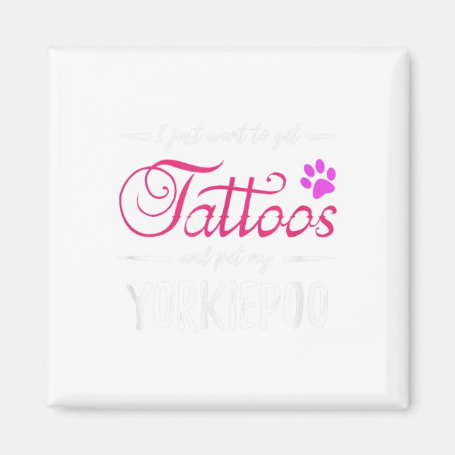 Yorkiepoo Hund älskare Tattoo Rolig hund Mamma Gif Magnet (Framsidan)