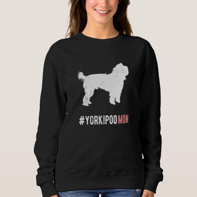 Yorkipoo Dog Mom Gift For Women Funny Yorkipoo Dog T Shirt (Framsida)