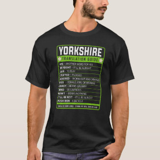 Yorkshire Slang Idea Translation Guide proud Yorks T Shirt