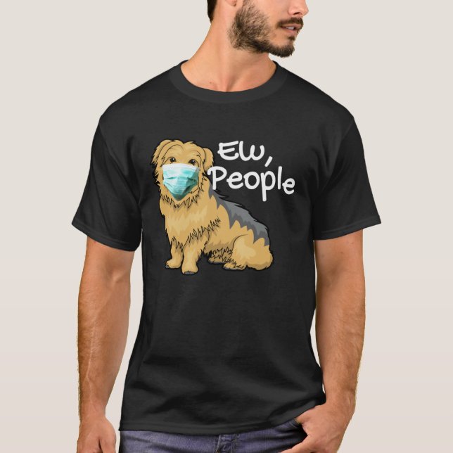 Yorkshire Terrier Dog with Mask  Yorkie Ew People T Shirt (Framsida)