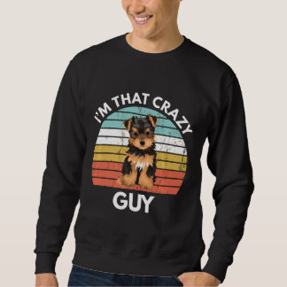Yorkshire Terrier Jag Är Den Galna Yorkie Killen R Lång Ärmad Tröja