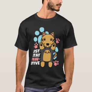 Yorkshire Terrier Just Stanna vid Rolig hund Gi-pr T Shirt