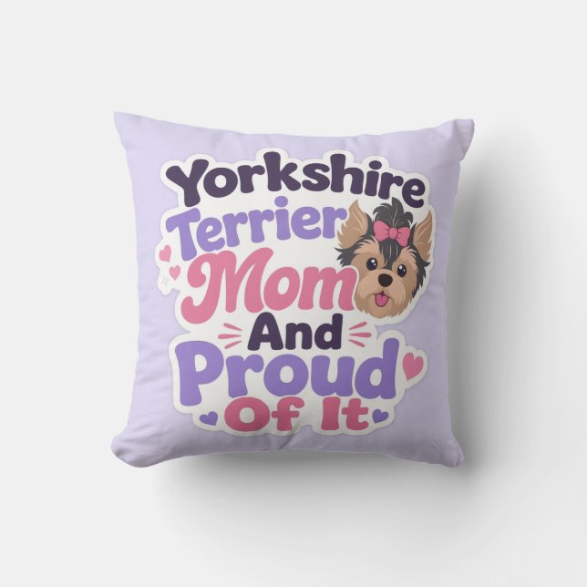 Yorkshire Terrier Mamma och Stolt över Det Kudde (Framsida)