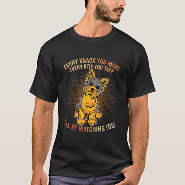 Yorkshire Terrier Meme Varje snack jag ska titta p T Shirt (Framsida)