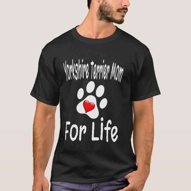 Yorkshire Terrier Mom For Life Dog Lover Mother Pu T Shirt (Framsida)