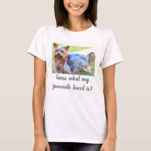 Yorkshire Terrier Yorkie gissningar Favorite Breed T Shirt