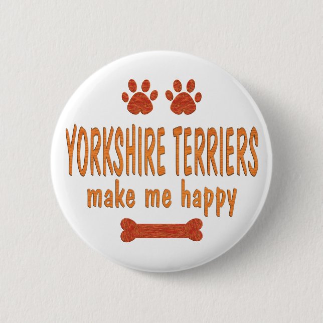 Yorkshire Terriers gör mig lycklig Knapp (Framsida)