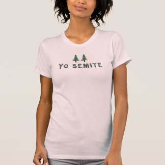 Yosemite - Yo Semite T Shirt