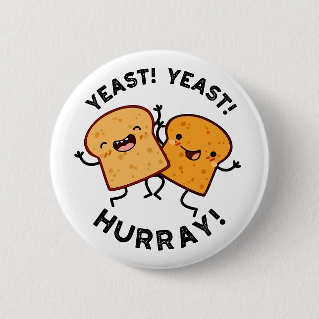 Yost Yast Hurray Funny Bread Puns Knapp (Framsida)