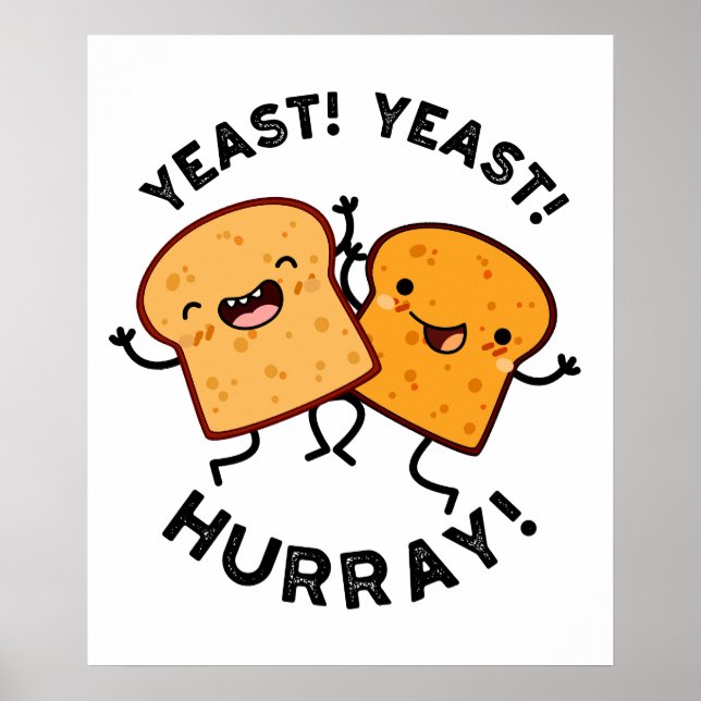 Yost Yast Hurray Funny Bread Puns Poster (Framsidan)