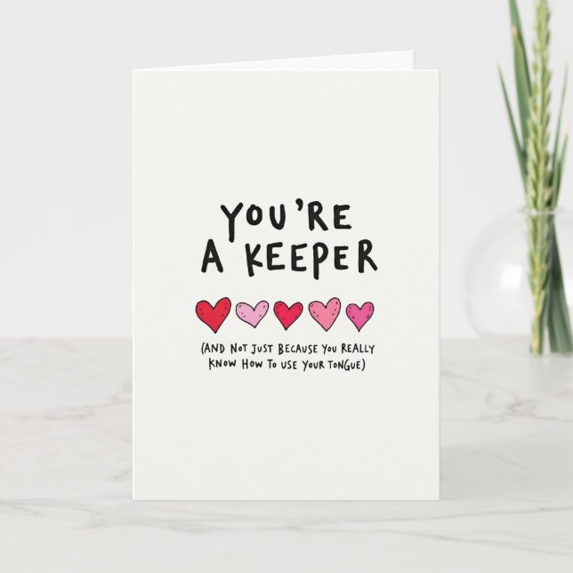 You Are A Keeper Naughty Love Card Kort (Framsida)