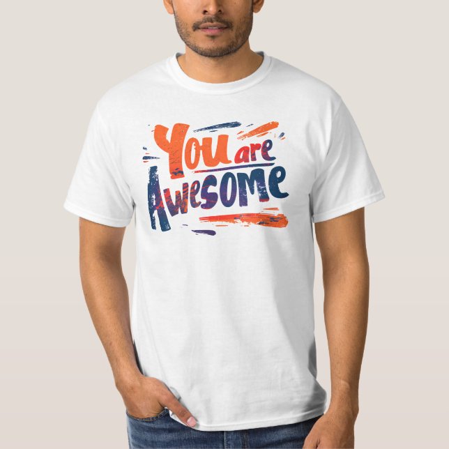 you are awesome t shirt (Framsida)