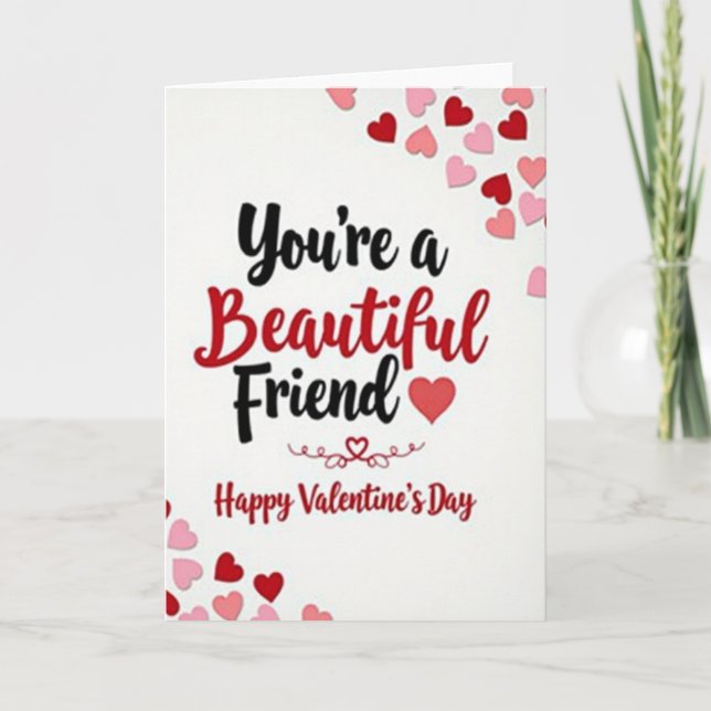 You Are Beautiful Valentines Friend Card Kort (Framsida)