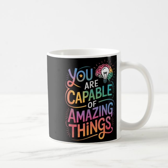 You Are Capable Of Amazing Things  Kaffemugg (Höger)