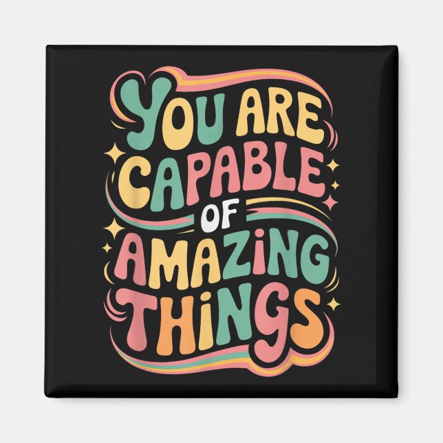 You Are Capable Of Amazing Things  Magnet (Framsidan)