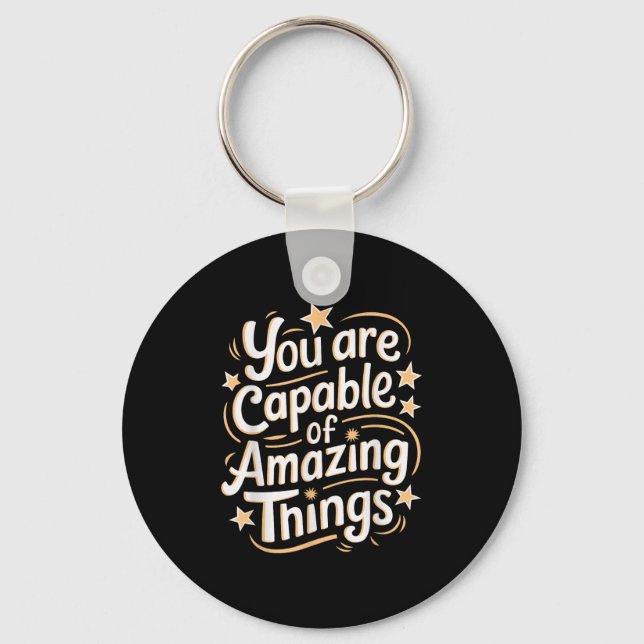 You Are Capable Of Amazing Things  Nyckelring (Framsida)