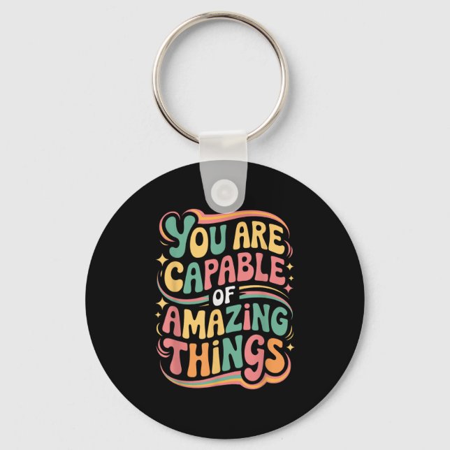 You Are Capable Of Amazing Things  Nyckelring (Framsida)