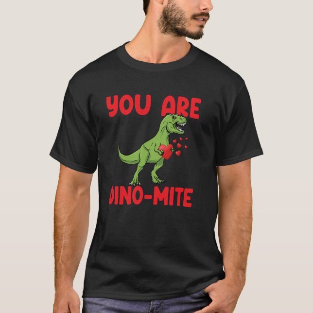 You Are Dinomite Trex Dino Hearts Valentines Day D T Shirt (Framsida)