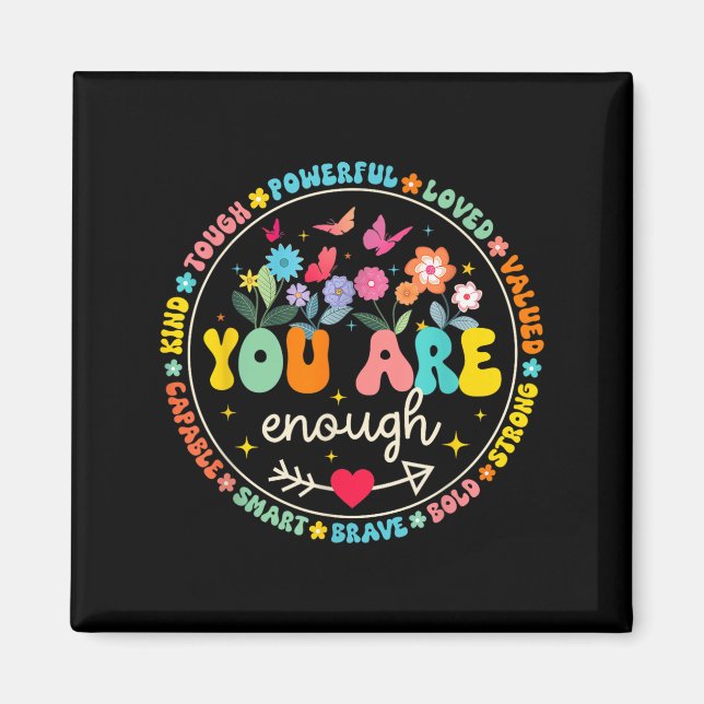 You Are Enough Floral Kind Love Peace Kindness Ins Magnet (Framsidan)