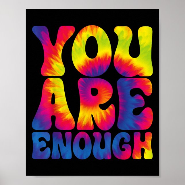 You Are Enough Funny Motivational Tie Dye  Poster (Framsidan)