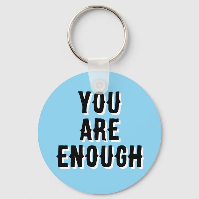 You Are Enough – Inspirational Quote blue Nyckelring (Framsida)