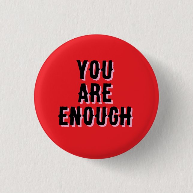 You Are Enough – Inspirational Quote  Knapp (Framsida)