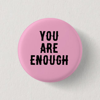 You Are Enough – Inspirational Quote Knapp