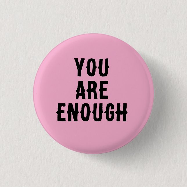 You Are Enough – Inspirational Quote  Knapp (Framsida)