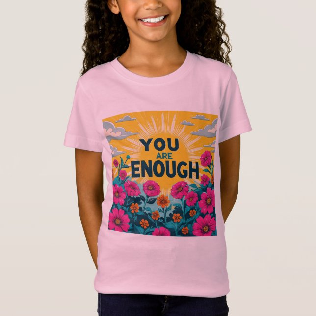 You Are Enough – Kids' Positive Message Graphic Te T Shirt (Framsida)