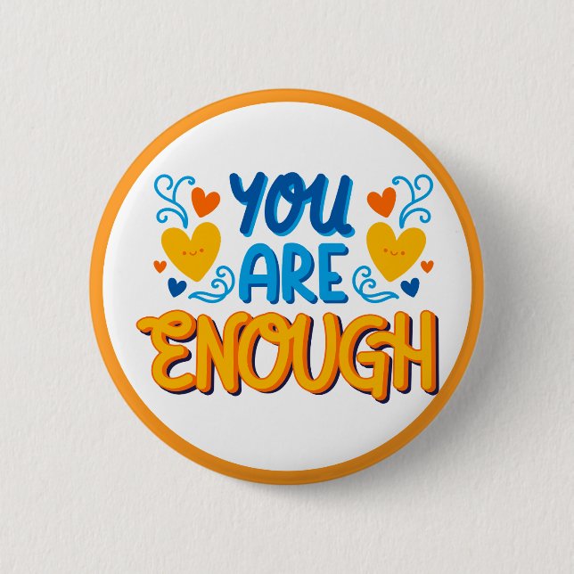 You Are Enough Positive Affirmation Knapp (Framsida)