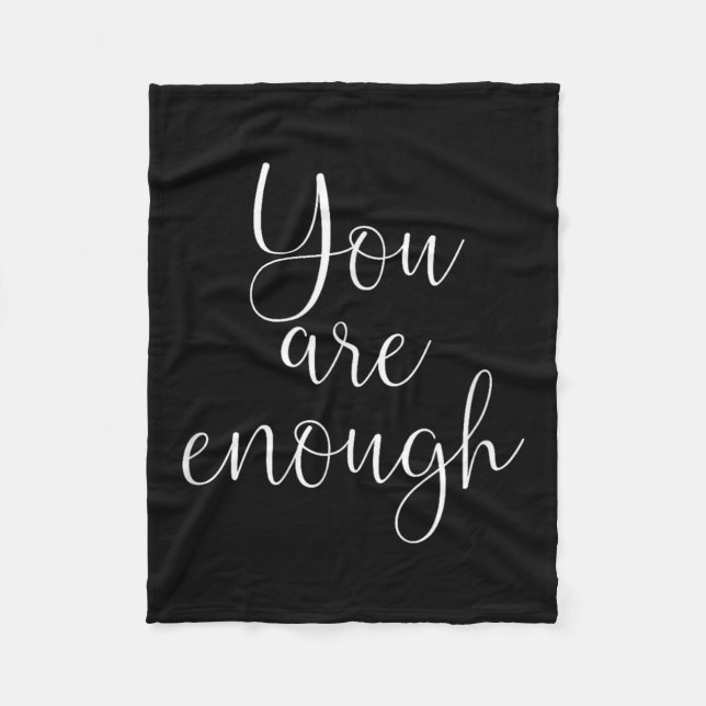 You Are Enough Quote Motivational Saying Sitivity  Fleecefilt (Framsidan)