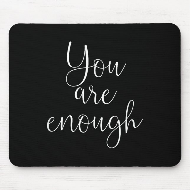 You Are Enough Quote Motivational Saying Sitivity  Musmatta (Framsidan)