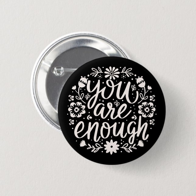 You are enough self love affirmation reminder knapp (Framsida & baksida)