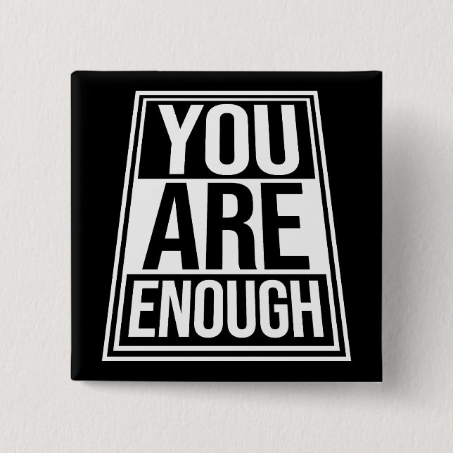 You Are Enough Self Love Motivational Quote Logo Knapp (Framsida)