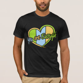 You Are Enough Self Love Motivational Quote Logo T Shirt