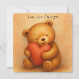 You Are Enough–Sweet Teddy Bear Encouragement Card Julkort