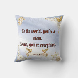 "You Are Everything" Mom Sky Blue Floral Pillow Kudde