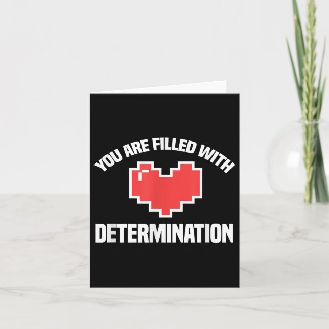 You Are Filled With Determination Funny Gaming Mot Kort (Framsida)