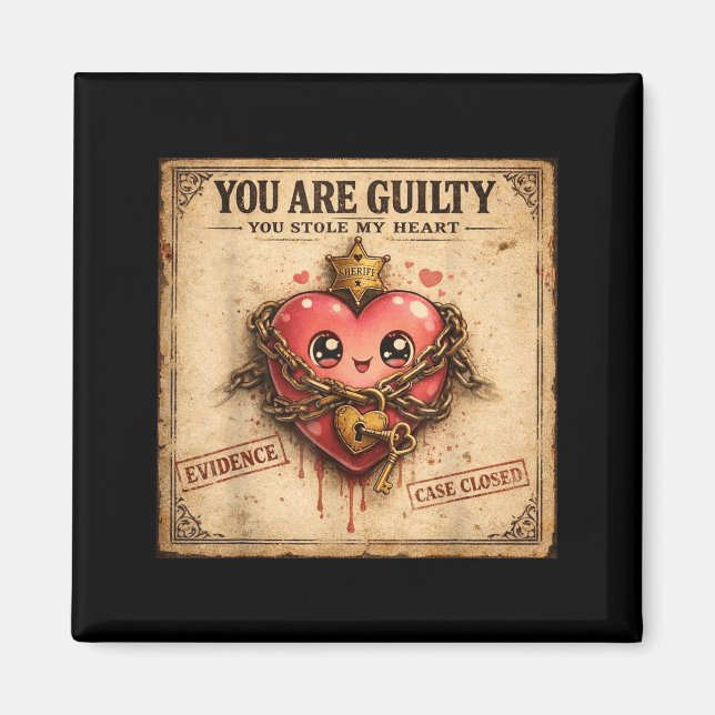 You Are Guilty You Stole My Heart Cute Valentine’s Magnet (Framsidan)