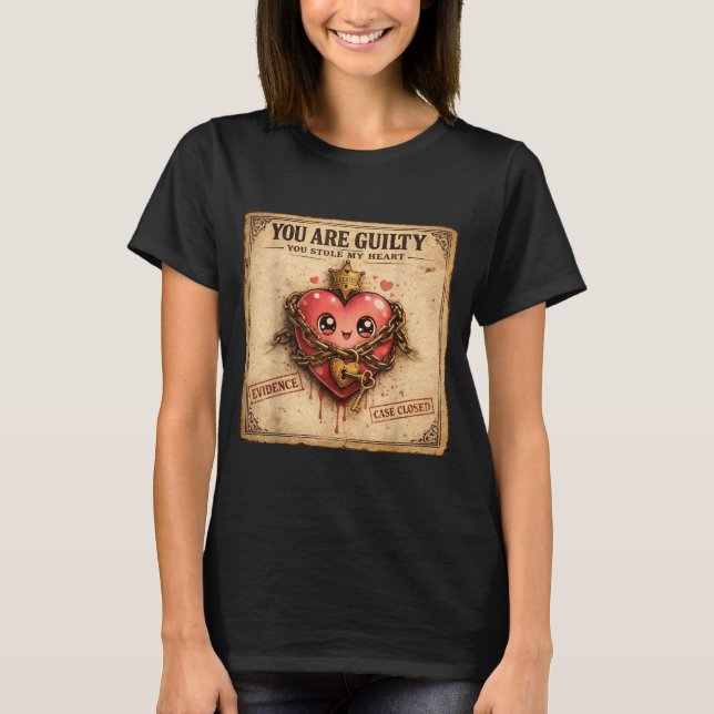 You Are Guilty You Stole My Heart Cute Valentine’s T Shirt (Framsida)