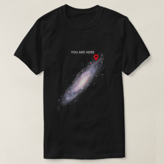You Are Here Galaxy Map Funny Space Shirt T